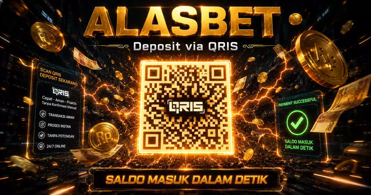 Deposit Alasbet via QRIS - saldo masuk dalam hitungan detik